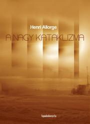 A nagy kataklizma - Allorge Henri