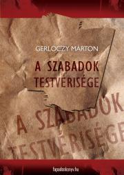Kniha A szabadok testvérisége - Márton Gerlóczy