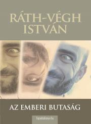 Kniha Az emberi butaság - István Ráth-Végh