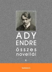 Kniha Ady Endre összes novellái IV. kötet - Endre Ady