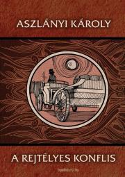 Kniha A rejtélyes konflis - Aszlányi Károly