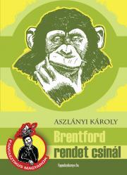 Brentford rendet csinál - Aszlányi Károly