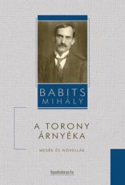 Kniha A torony árnyéka - Mihály Babits