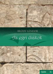 Kniha Az egri diákok - Sándor Bródy