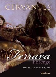 Kniha Ferrara hercege - Miguel Saavedra de Cervantes