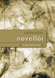 Csáth Géza novellái - Géza Csáth