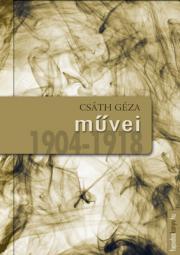 Kniha Csáth Géza muvei 1904-1918 - Géza Csáth