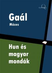 Hun és magyar mondák - Gaál Mózes kúpite na Panta Rhei