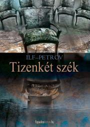 Kniha Tizenkét szék - Iľja Iľf,Petrov Jevgenyij