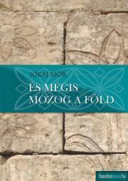 És mégis mozog a föld - Mór Jókai kúpite na Panta Rhei
