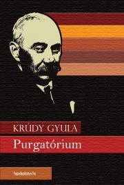 Purgatórium - Gyula Krúdy kúpite na Panta Rhei