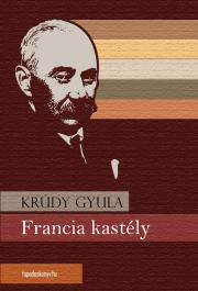 Kniha Francia kastély - Gyula Krúdy