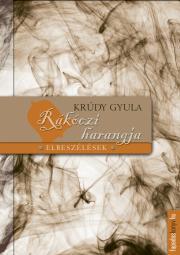 Rákóczi harangja - Gyula Krúdy kúpite na Panta Rhei
