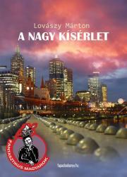 A nagy kísérlet - Lovászy Márton