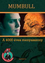 A 4000 éves menyasszony - Mumbull (Komáromy) ( Zoltán)
