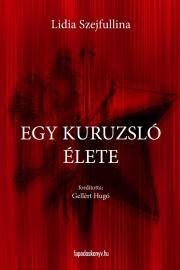 Egy kuruzsló élete - Szejfullina Lidia
