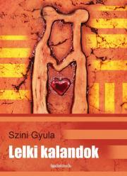 Kniha Lelki kalandok - Szini Gyula