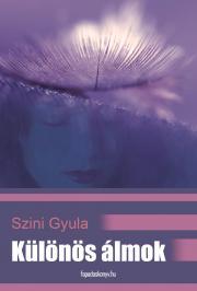 Kniha Különös álmok - Szini Gyula