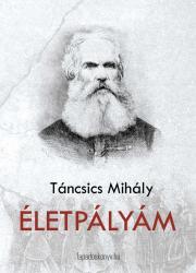 Kniha Életpályám - Táncsics Mihály