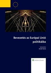 Bevezetés az Európai Unió politikáiba - Tamás Kende