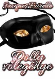 Kniha Dolly vőlegénye - Jacques Futrelle