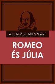 Romeo és Júlia - William Shakespeare