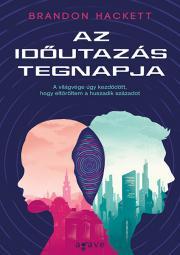 Kniha Az időutazás tegnapja - Brandon Hackett