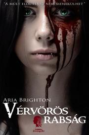Kniha Vérvörös rabság - Brighton Aria