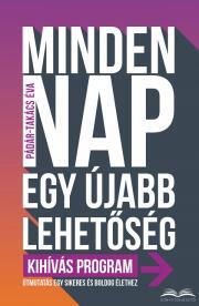 Minden ?nap egy újabb lehetőség - Pádár-Takács Éva