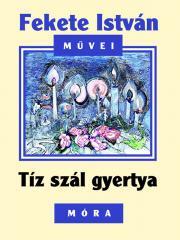 Tíz szál gyertya - István Fekete