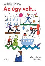 Kniha Az úgy volt... - Éva Janikovszky