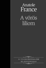 Kniha A vörös liliom - Anatole France