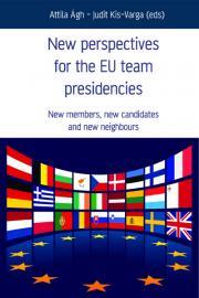 Kniha New Perspectives for the EU team presidencies - Attila Ágh,Judit Kis-Varga