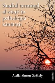 Stadiul terminal al vie?ii în psihologia sanata?ii - Simon-Székely Attila
