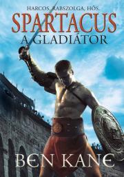 Kniha Spartacus, a gladiátor - Ben Kane