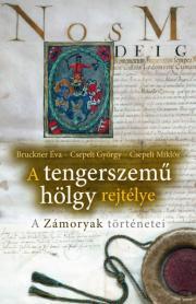 Kniha A tengerszemű hölgy rejtélye - Éva Bruckner,György Csepeli,Csepeli Miklós