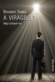 Kniha A virágbolt - Brunner Tamás