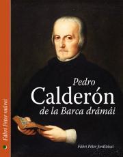 Pedro Calderon de la Barca drámái - Pedro Calderón de la Barca