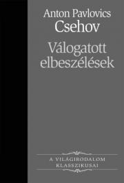 Kniha Csehov válogatott elbeszélései - Csehov Anton Paulovics