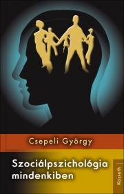 Kniha Szociálpszichológia mindenkiben - György Csepeli
