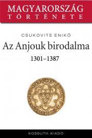 Az Anjouk birodalma - Enikő Csukovits