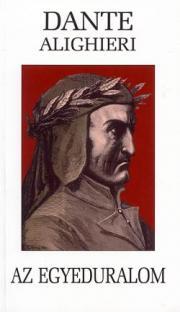 Kniha Az egyeduralom - Dante Alighieri