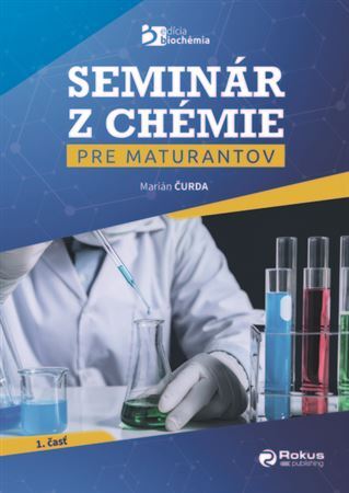 Kniha Seminár z chémie pre maturantov - Marián Čurda