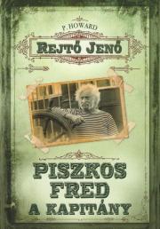 Piszkos Fred, a kapitány - Jenő Rejtő kúpite na Panta Rhei