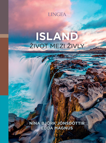 Island život mezi živly - Nína Björk Jónsdóttir,Edda Magnus