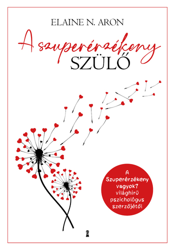Kniha A szuperérzékeny szülő - Elaine N. Aron