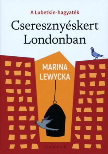Kniha Cseresznyéskert Londonban - A Lubetkin-hagyaték - Marina Lewycka