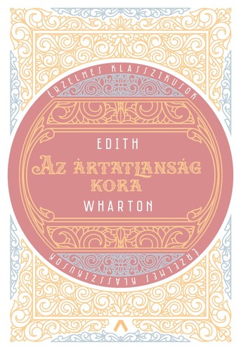 Kniha Az ártatlanság kora - Edith Wharton