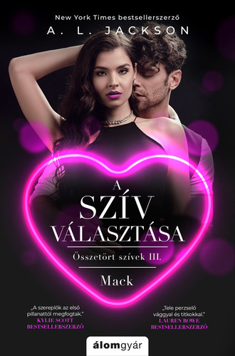 Összetört szívek 3: A szív választása - A.L. Jackson