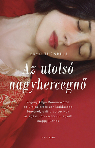 Kniha Az utolsó nagyhercegnő - Brynl Turnbullová,Dominika Zoltán